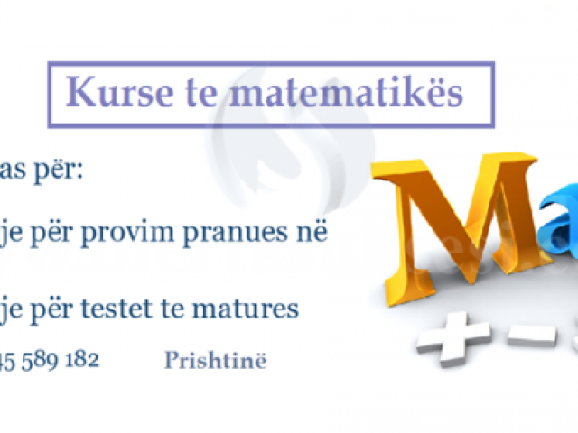 Mbajme kurse te matematikes per pergaditje te testit te matures dhe provimit pranues