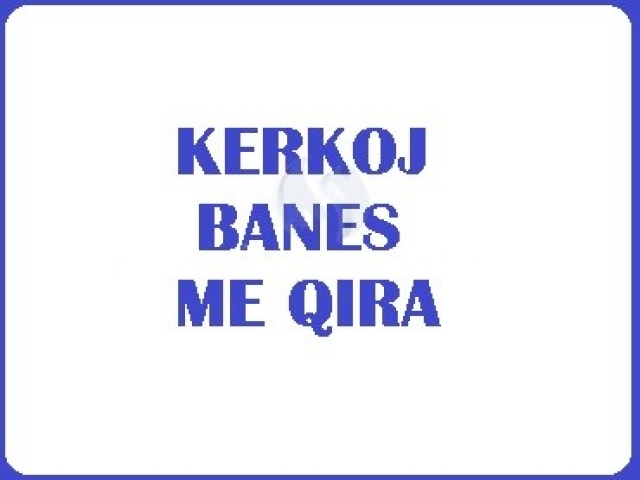 Kerkoj banese me qira