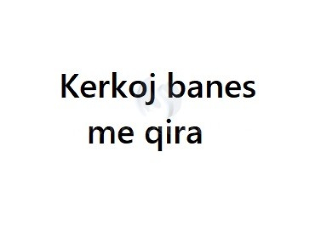 Kerkoj banes me qira